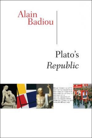 Plato's Republic by Alain Badiou
