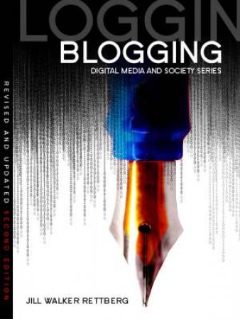 Blogging (2nd Edition) by Jill Walker Rettberg
