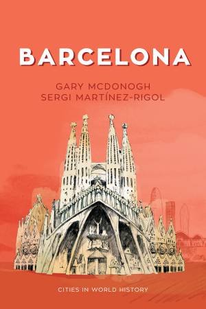 Barcelona by Gary McDonogh & Sergi Martinez-Rigol