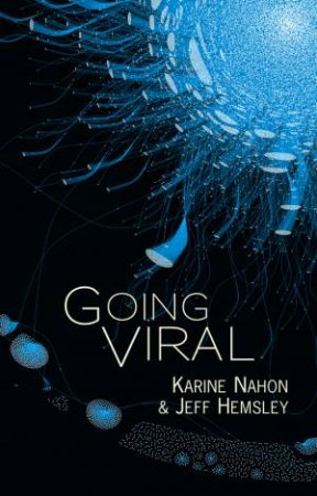 Going Viral by Karine Nahon & Jeff Hemsley