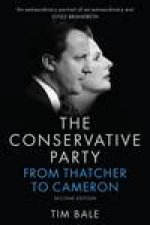 The Conservative Party From Thatcher to Cameron 2nd Edition 2e