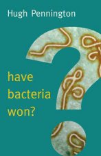 Have Bacteria Won