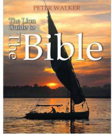 Lion Guide to the Bible by Peter Walker