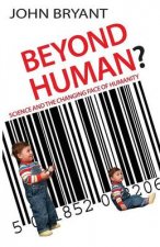 Beyond Human