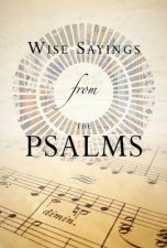 Wise Sayings from the Psalms
