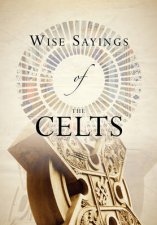 Wise Sayings of the Celts