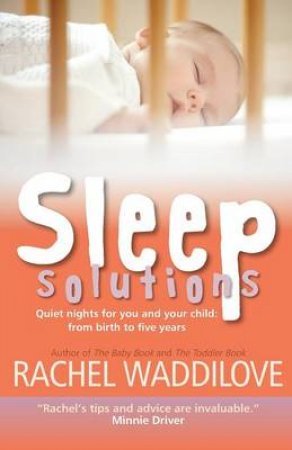 Sleep Solutions by Rachel Waddilove