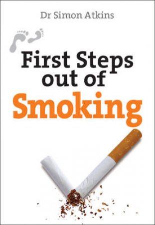 First Step out of Smoking by Simon Atkins