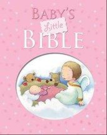Baby's Little Bible by Sarah Toulmin & Kristina Stephenson