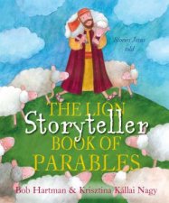 The Lion Storyteller Book of Parables Stories Jesus Told