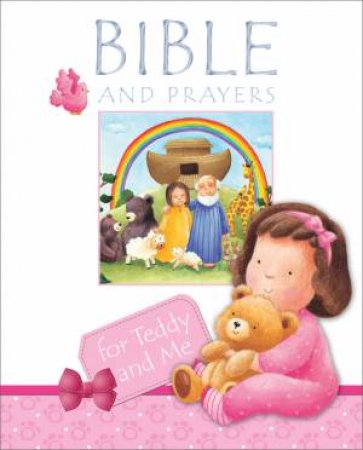 Bible and Prayers for Teddy and Me by Christina Goodings & Janet Samuel