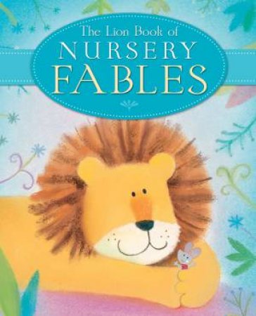 The Lion Book of Nursery Fables by Sophie Piper