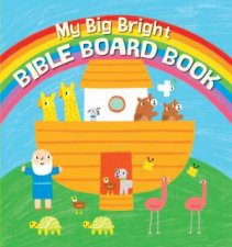 My Big Bright Bible Board Book