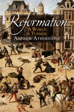 Reformation A World in Turmoil