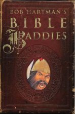Bob Hartmans Bible Baddies