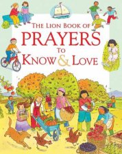 The Lion Book Of Prayers To Know And Love