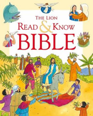 The Lion Read And Know Bible by Sophie Piper & Anthony Lewis