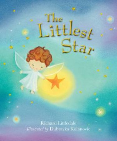 The Littlest Star by Dubravka Kolanovic & Richard Littledale