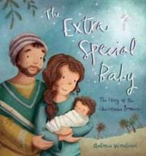 The Extra Special Baby The Story Of The Christmas Promise