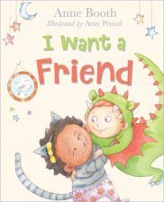 I Want A Friend