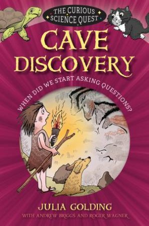 Cave Discovery by Julia Golding & Andrew Briggs & Roger Wagner & Brett Hudson