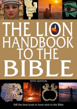 The Lion Handbook To The Bible by Pat Alexander & David Alexander