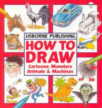 How To Draw Volume 1 by Judy Tatchell