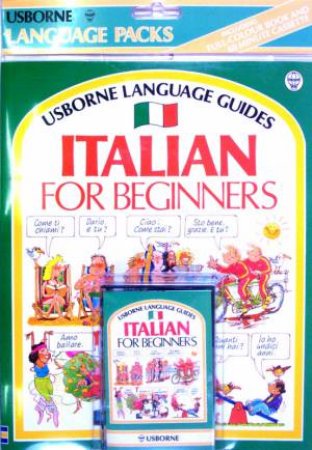 Usborne Language: Italian For Beginners - Book & Tape by Various