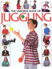 The Usborne Book Of Juggling