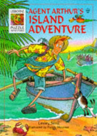 Agent Arthur's Island Adventure by M Oliver