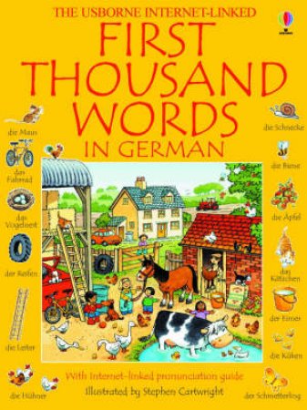 The Usborne First Thousand Words In German by Heather Amery & Stephen Cartwright