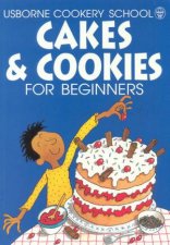 Usborne Cookery School Cakes And Cookies For Beginners