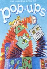 The Usborne Book Of PopUps