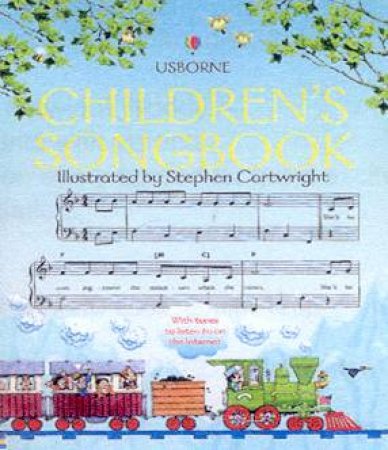 Usborne Children's Song Book by Stephen Cartwright
