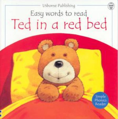 Easy Words To Read Phonics Reader: Ted In A Red Bed by Phil Roxbee Cox