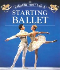 Usborne First Skills Starting Ballet