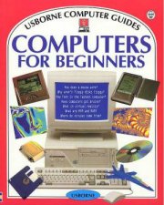Usborne Computer Guides Computers For Beginners