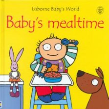 Usborne Babys World Babys Mealtime