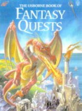 The Usborne Book Of Fantasy Quests