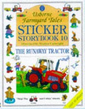 Farmyard Tales Sticker Storybook Runaway Tractor