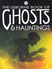 The Usborne Book Of Ghosts  Hauntings