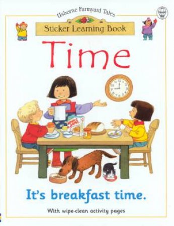 Farmyard Tales: Wipe-Clean Sticker Learning Book - Time by Lisa Miles