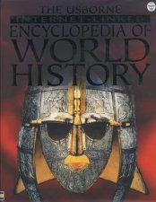 The Usborne InternetLinked Encyclopedia Of World History