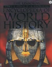 The Usborne InternetLinked Encyclopedia Of World History
