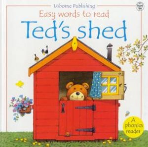 Easy Words To Read Phonics Reader: Ted's Shed by Phil Roxbee Cox