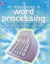 An Introduction To Word Processing Microsoft WordOffice 2000