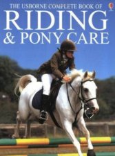 The Usborne Complete Book of Riding and Pony Care