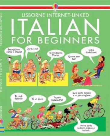 Usborne Internet-Linked: Italian For Beginners - Book & CD by Various