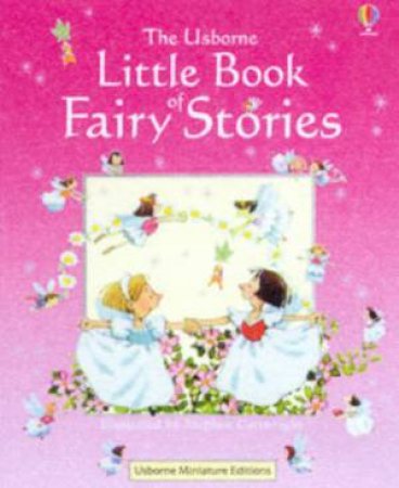 The Usborne Little Book Of Fairy Stories by Philip Hawthorn