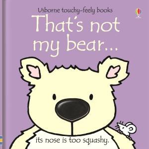 That's Not My Bear... by Fiona Watt